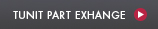 Tunit Part Exchange